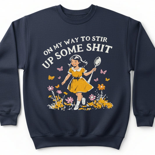Stir It Up sweatshirt