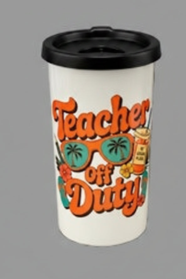 4 in 1 Koozie- Teacher Off Duty